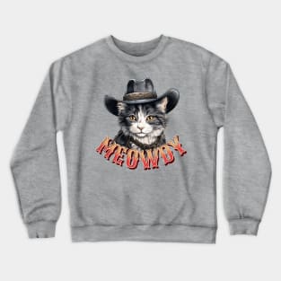 Meowdy Cowboy Cat Crewneck Sweatshirt